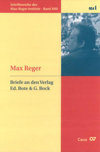 Vorderes Coverbild Max Reger: Briefe an den Verlag Ed. Bote & G. Bock