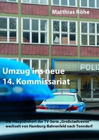Vorderes Coverbild Umzug ins neue 14. Kommissariat