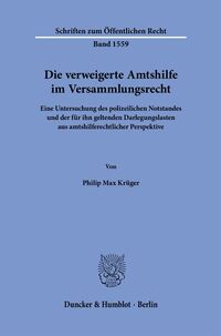 Vorderes Coverbild Die verweigerte Amtshilfe im Versammlungsrecht
