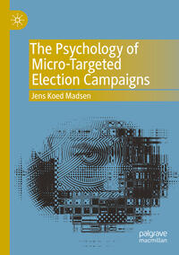 Vorderes Coverbild The Psychology of Micro-Targeted Election Campaigns