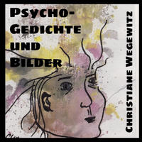 Vorderes Coverbild Psycho-Gedichte und Bilder