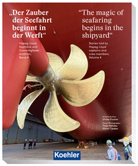 Vorderes Coverbild Der Zauber der Seefahrt beginnt in der Werft - The magic of seafaring begins in the shipyard