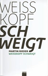 Vorderes Coverbild Weisskopf schweigt
