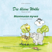 Vorderes Coverbild Die kleine Wolke II - Flecki und Fanti - Deutsch-Russische Kindergartenversion