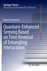 Vorderes Coverbild Quantum-Enhanced Sensing Based on Time Reversal of Entangling Interactions