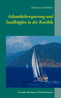 Vorderes Coverbild Atlantiküberquerung und Inselhüpfen in der Karibik