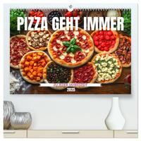 Vorderes Coverbild Pizza geht immer - Zu jeder Jahreszeit (hochwertiger Premium Wandkalender 2025 DIN A2 quer), Kunstdruck in Hochglanz