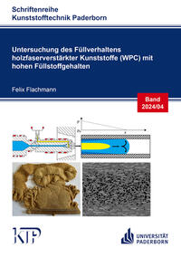 Vorderes Coverbild Untersuchung des Füllverhaltens holzfaserverstärkter Kunststoffe (WPC) mit hohen Füllstoffgehalten