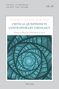 Vorderes Coverbild Critical Questions in Contemporary Theology: Essays in Honour of Dermot A. Lane