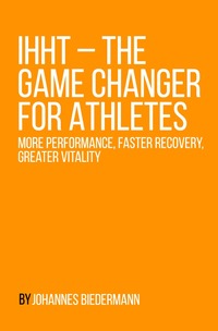 Vorderes Coverbild IHHT – The Game Changer for Athletes