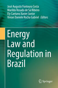 Vorderes Coverbild Energy Law and Regulation in Brazil