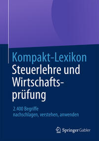 Vorderes Coverbild Kompakt-Lexikon Steuerlehre und Wirtschaftsprüfung