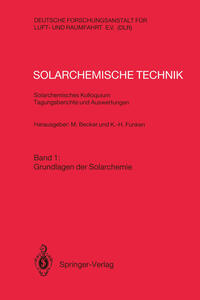 Vorderes Coverbild Solarchemische Technik Solarchemisches Kolloquium 12. und 13. Juni 1989 in Köln-Porz Tagungsberichte und Auswertungen