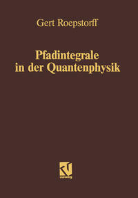Vorderes Coverbild Pfadintegrale in der Quantenphysik