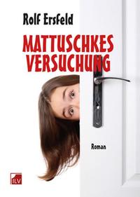 Vorderes Coverbild Mattuschkes Versuchung
