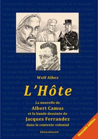 Vorderes Coverbild L’Hôte. La nouvelle d’Albert Camus et la bande dessinée de Jacques Ferrandez dans le contexte colonial. Analyses et documents