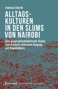 Vorderes Coverbild Alltagskulturen in den Slums von Nairobi