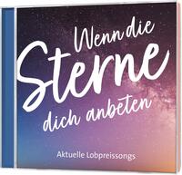 Vorderes Coverbild Wenn die Sterne dich anbeten