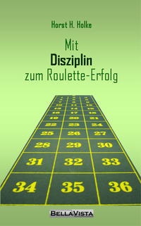 Vorderes Coverbild Mit Disziplin zum Roulette-Erfolg