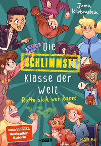 Vorderes Coverbild Die schlimmste Klasse der Welt (Band 2) – Rette sich, wer kann!