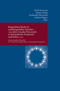 Vorderes Coverbild Bürgerliches Recht im nachbürgerlichen Zeitalter - 100 Jahre Soziales Privatrecht in Deutschland, Frankreich und Italien
