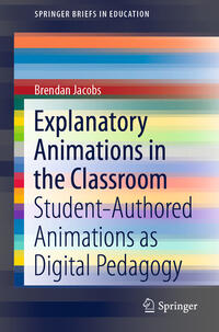 Vorderes Coverbild Explanatory Animations in the Classroom