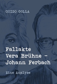 Vorderes Coverbild Fallakte Vera Brühne - Johann Ferbach