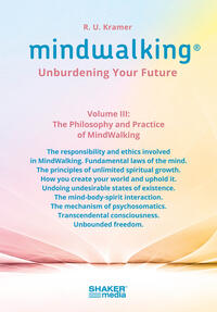Vorderes Coverbild MindWalking® – Unburdening Your Future