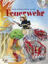 Vorderes Coverbild Lieder und Geschichten von der Feuerwehr