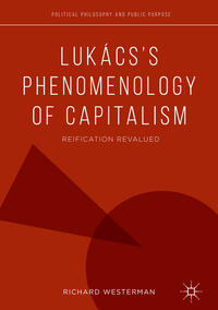 Vorderes Coverbild Lukács’s Phenomenology of Capitalism