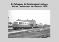 Vorderes Coverbild Die Fahrzeuge der Spiekerooger Inselbahn