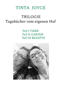 Vorderes Coverbild TINTA JOYCE - TRILOGIE - Tagebücher von einem Hof