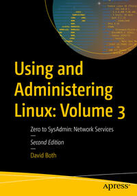 Vorderes Coverbild Using and Administering Linux: Volume 3