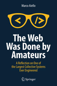 Vorderes Coverbild The Web Was Done by Amateurs