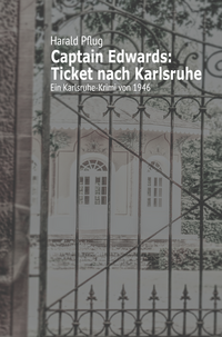Vorderes Coverbild Captain Edwards / Captain Edwards: Ticket nach Karlsruhe