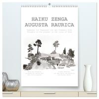 Vorderes Coverbild HAIKU ZENGA AUGUSTA RAURICA (hochwertiger Premium Wandkalender 2025 DIN A2 hoch), Kunstdruck in Hochglanz