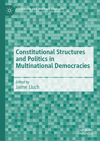 Vorderes Coverbild Constitutional Structures and Politics in Multinational Democracies