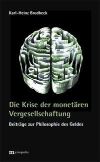 Vorderes Coverbild Die Krise der monetären Vergesellschaftung