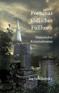 Vorderes Coverbild Fortunas tödliches Füllhorn