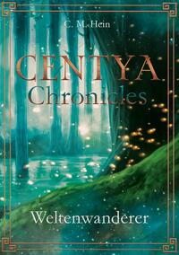 Vorderes Coverbild Centya Chronicles