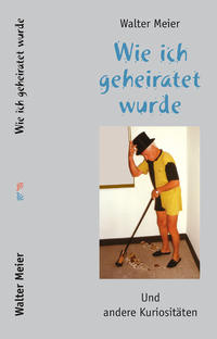 Vorderes Coverbild Wie ich geheiratet wurde
