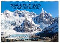 Vorderes Coverbild Patagonien 2025 - Traumziel in den Anden (Wandkalender 2025 DIN A2 quer), CALVENDO Monatskalender