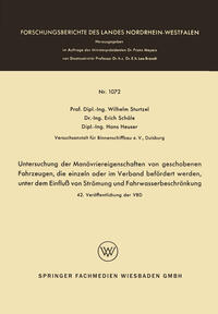 Vorderes Coverbild Untersuchung der Manövriereigenschaften von geschobenen Fahrzeugen, die einzeln oder im Verband befördert werden, unter dem Einfluß von Strömung und Fahrwasserbeschränkung