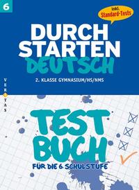 Vorderes Coverbild Durchstarten Deutsch 6. Testbuch (Schularbeiten-Training)