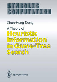 Vorderes Coverbild A Theory of Heuristic Information in Game-Tree Search