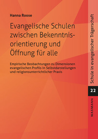 Vorderes Coverbild Evangelische Schulen zwischen Bekenntnisorientierung und Öffnung für alle