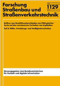 Vorderes Coverbild Einfluss von Qualitätsunterschieden PMB gleicher Sorte auf das mechanische Verhalten von Asphalten