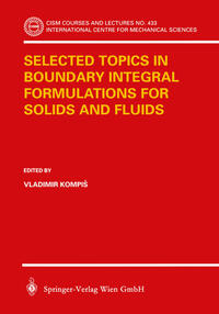 Vorderes Coverbild Selected Topics in Boundary Integral Formulations for Solids and Fluids