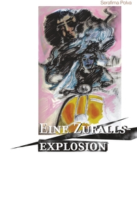 Vorderes Coverbild Eine Zufallsexplosion
