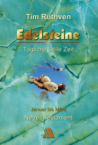 Vorderes Coverbild Neues Testament - Quartalshefte / Edelsteine - Tägliche Stille Zeit